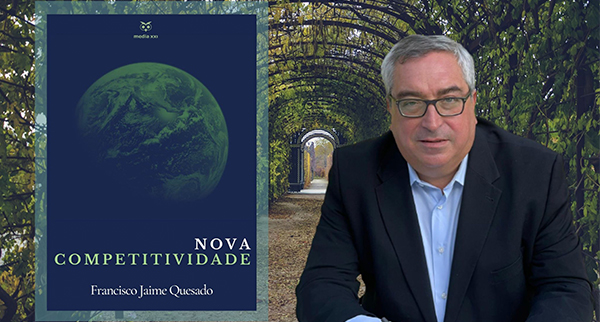 Francisco Jaime Quesado lança livro manifesto “Nova Competitividade”